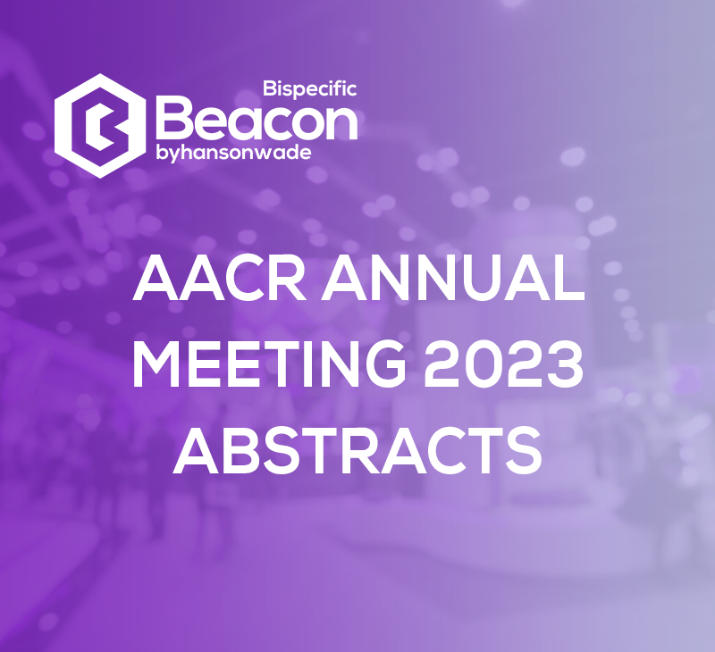 Beacon Bispecific AACR Annual Meeting 2023 Abstracts