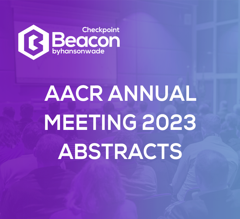 Beacon Checkpoint AACR Annual Meeting 2023 Abstracts